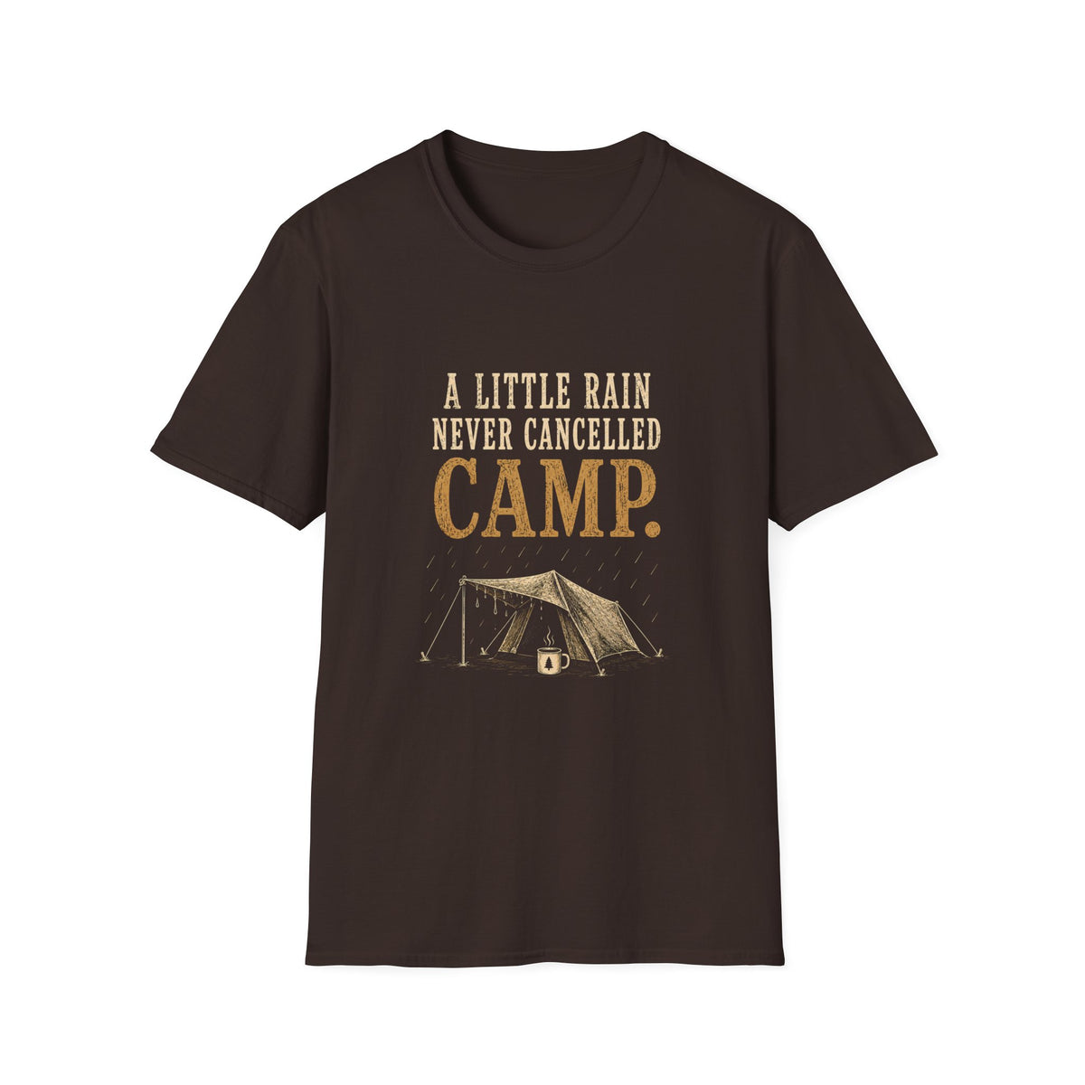 A Little Rain Never Cancelled Camp. T‑Shirt
