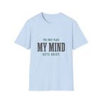 The Only Place My Mind Gets Quiet. T-Shirt