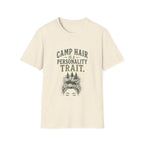 Camp Hair is a Personality Trait. T‑Shirt