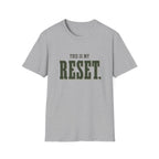 This Is My Reset. T-Shirt