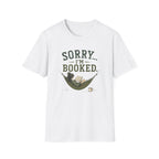 Sorry...I'm Booked. T‑Shirt