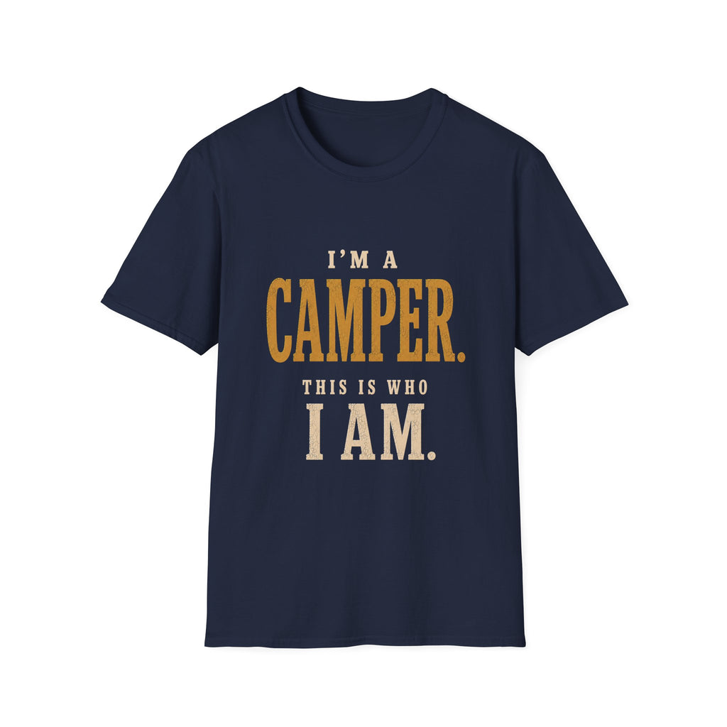 I'm a Camper. This is Who I Am.T‑Shirt