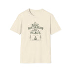 The Best Destination Was Never A Place. T‑Shirt