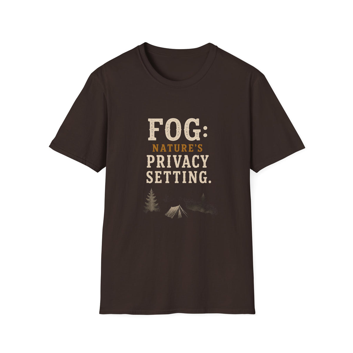 Fog: Nature's Privacy Setting. T‑Shirt
