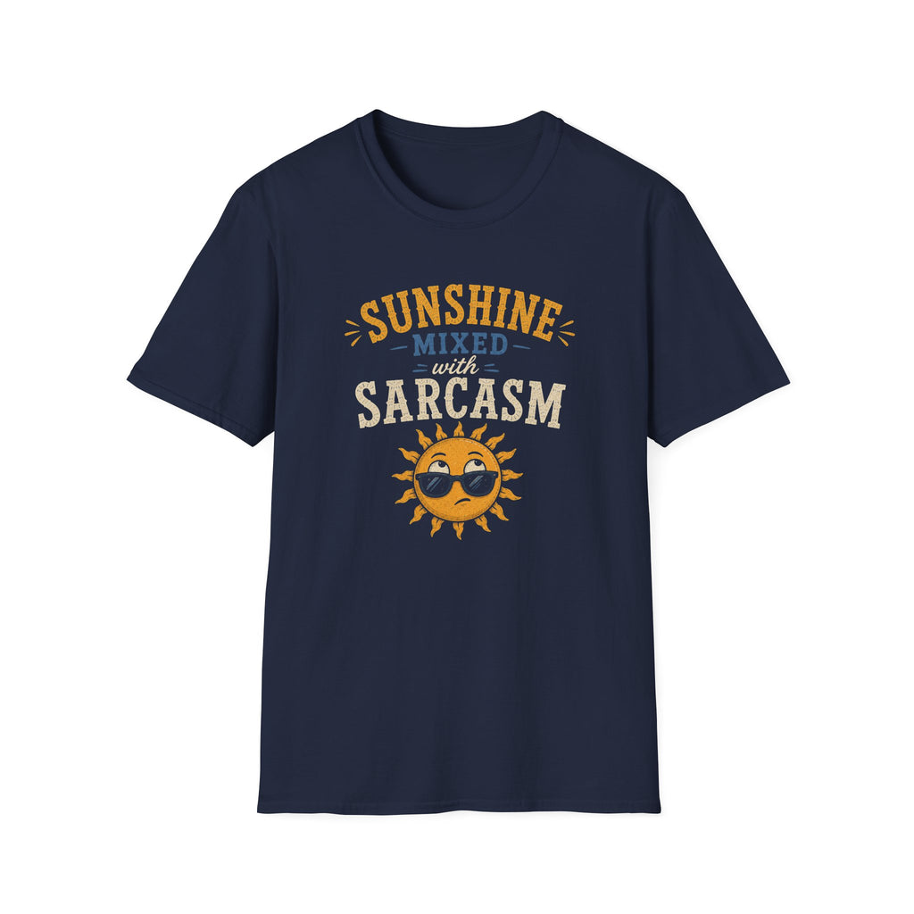 Sunshine Mixed with Sarcasm. T‑Shirt