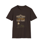 My Toxic Trait Is Thinking I Can Pitch This Tent. T‑Shirt