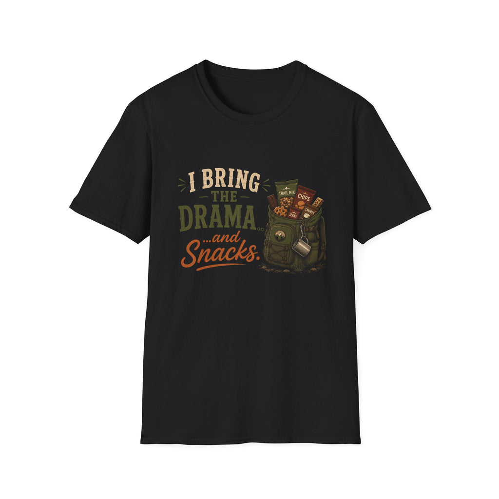 I Bring the Drama...and Snacks. T‑Shirt
