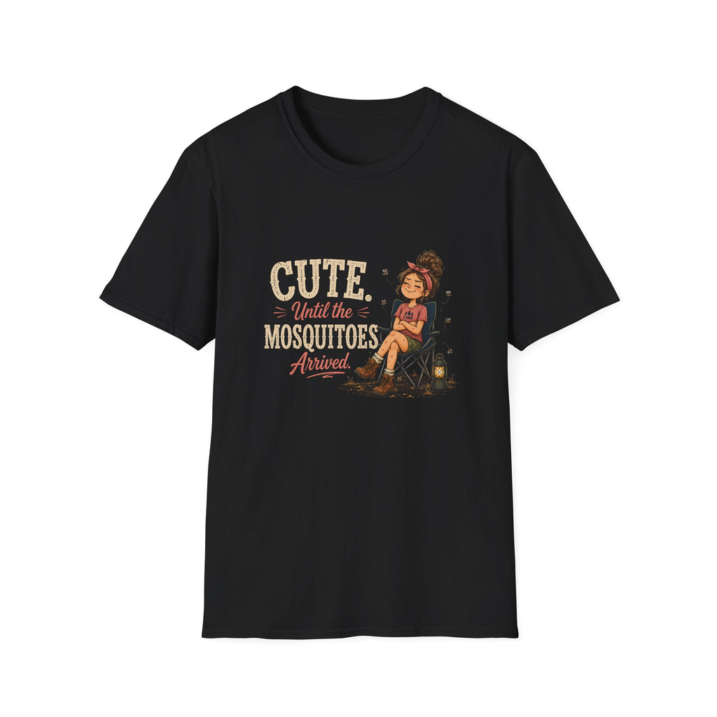 Cute. Until The Mosquitoes Arrived. T‑Shirt