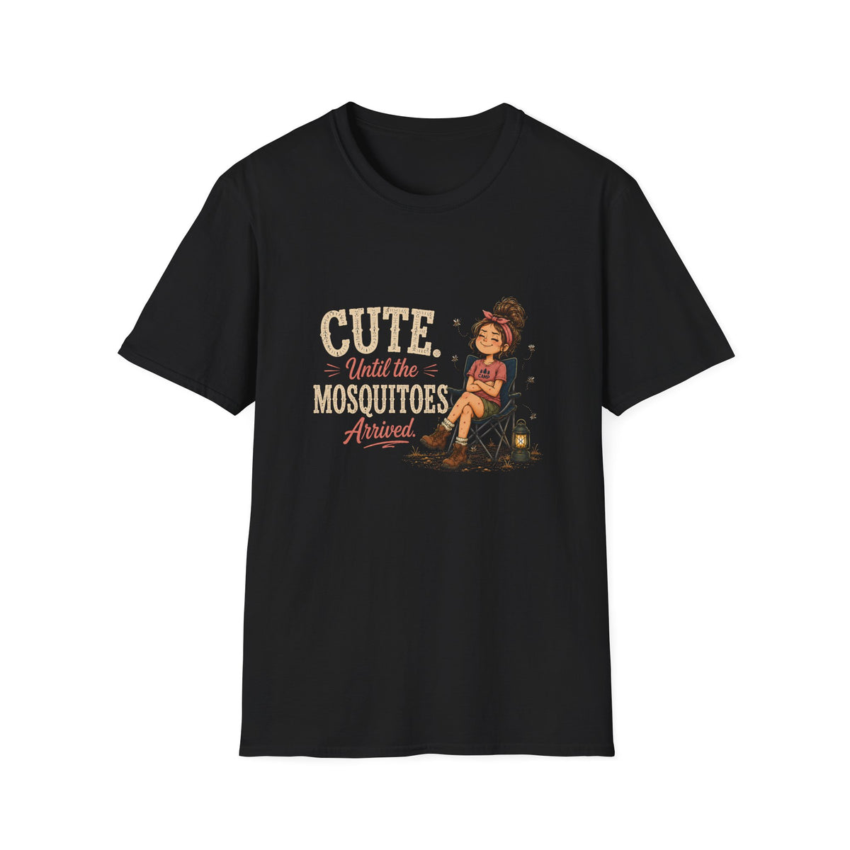 Cute. Until The Mosquitoes Arrived. T‑Shirt