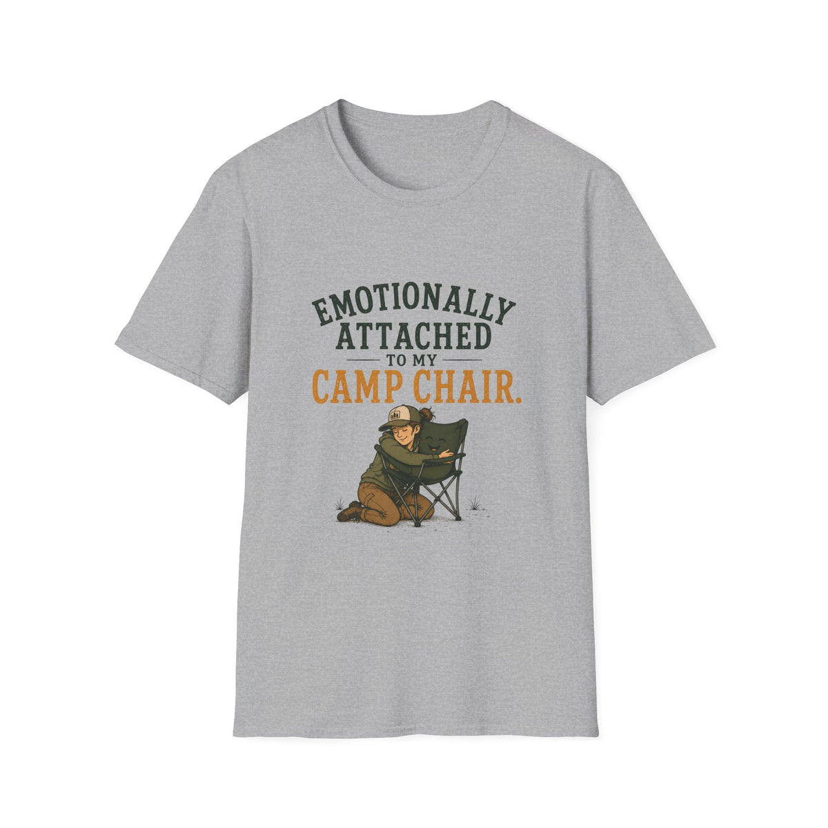 Emotionally Attached to my Camp Chair. T‑Shirt