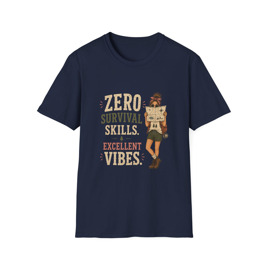 Zero Survival Skills. Excellent Vibes. T‑Shirt