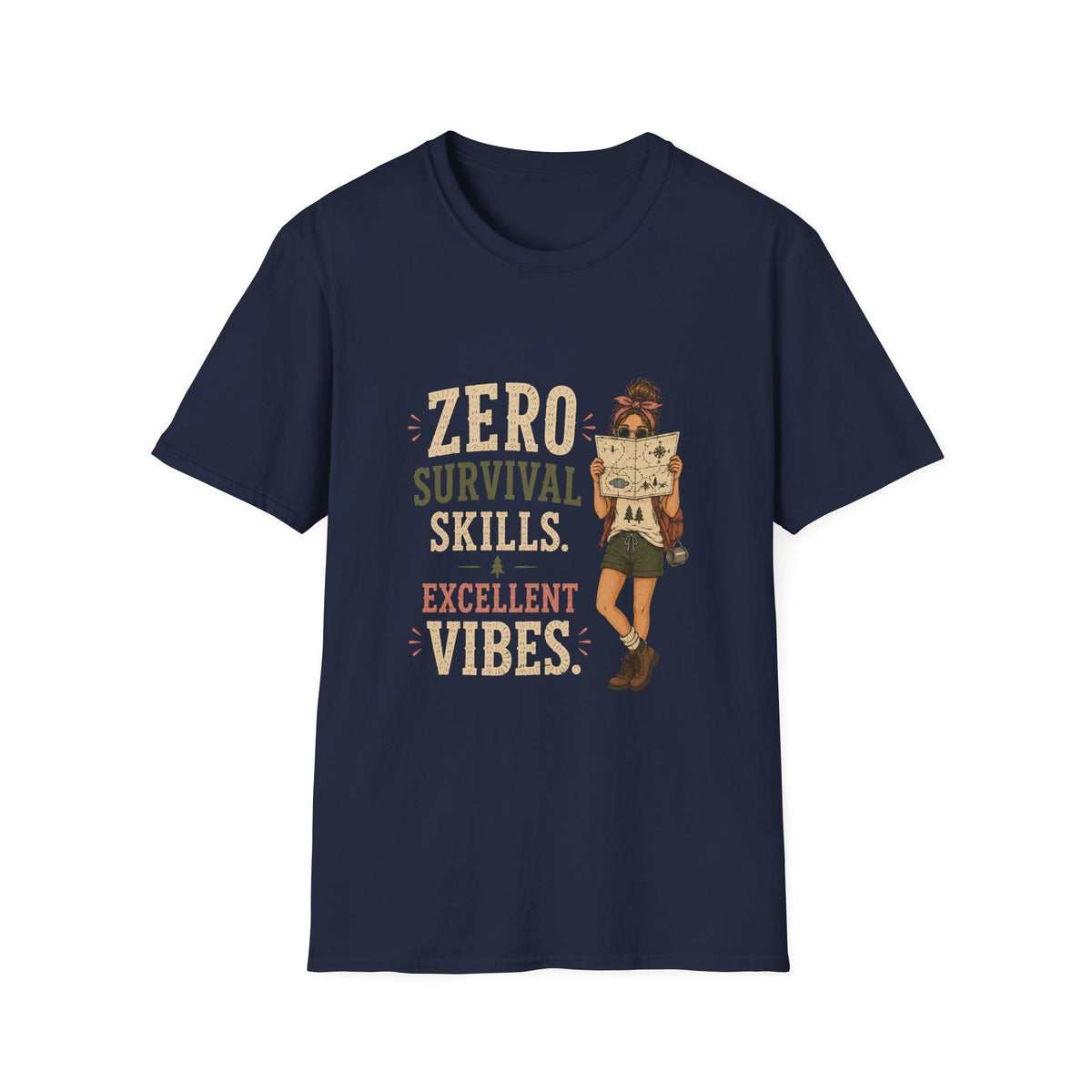 Zero Survival Skills. Excellent Vibes. T‑Shirt