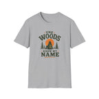 The Woods Know My Name. T‑Shirt