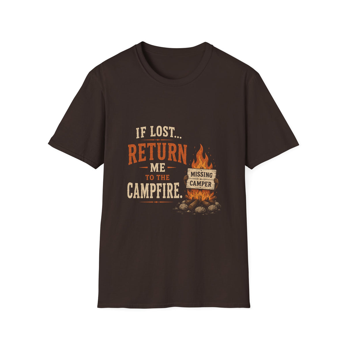 If Lost...Return Me to the Campfire. T‑Shirt