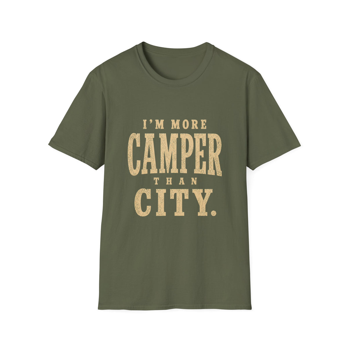 I'm More Camper Than City. T‑Shirt