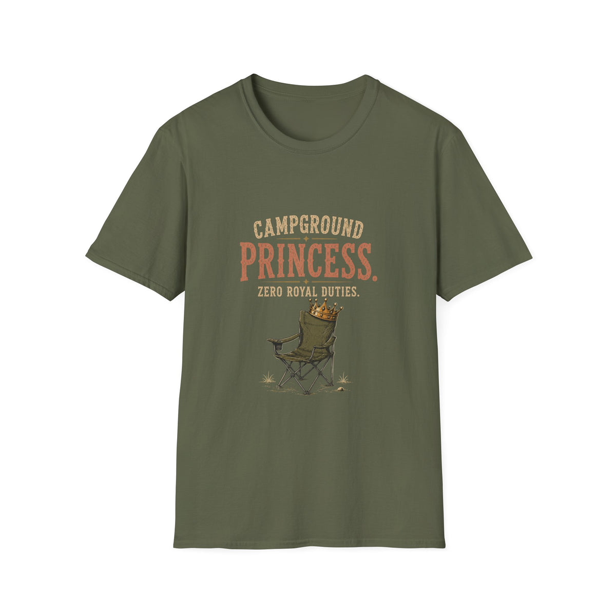 Campground Princess. Zero Royal Duties. T‑Shirt