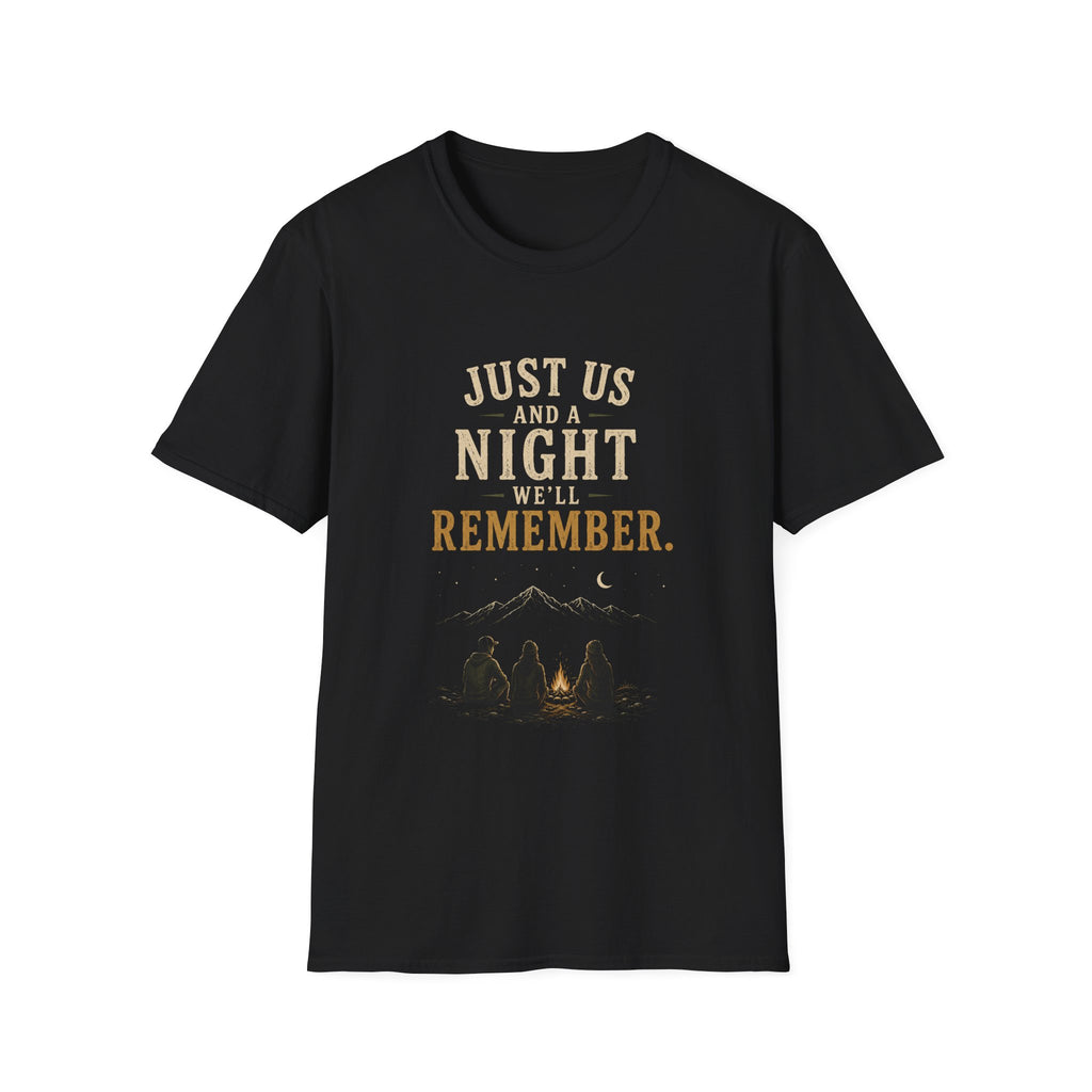 Just Us And A Night We'll Remember. T‑Shirt