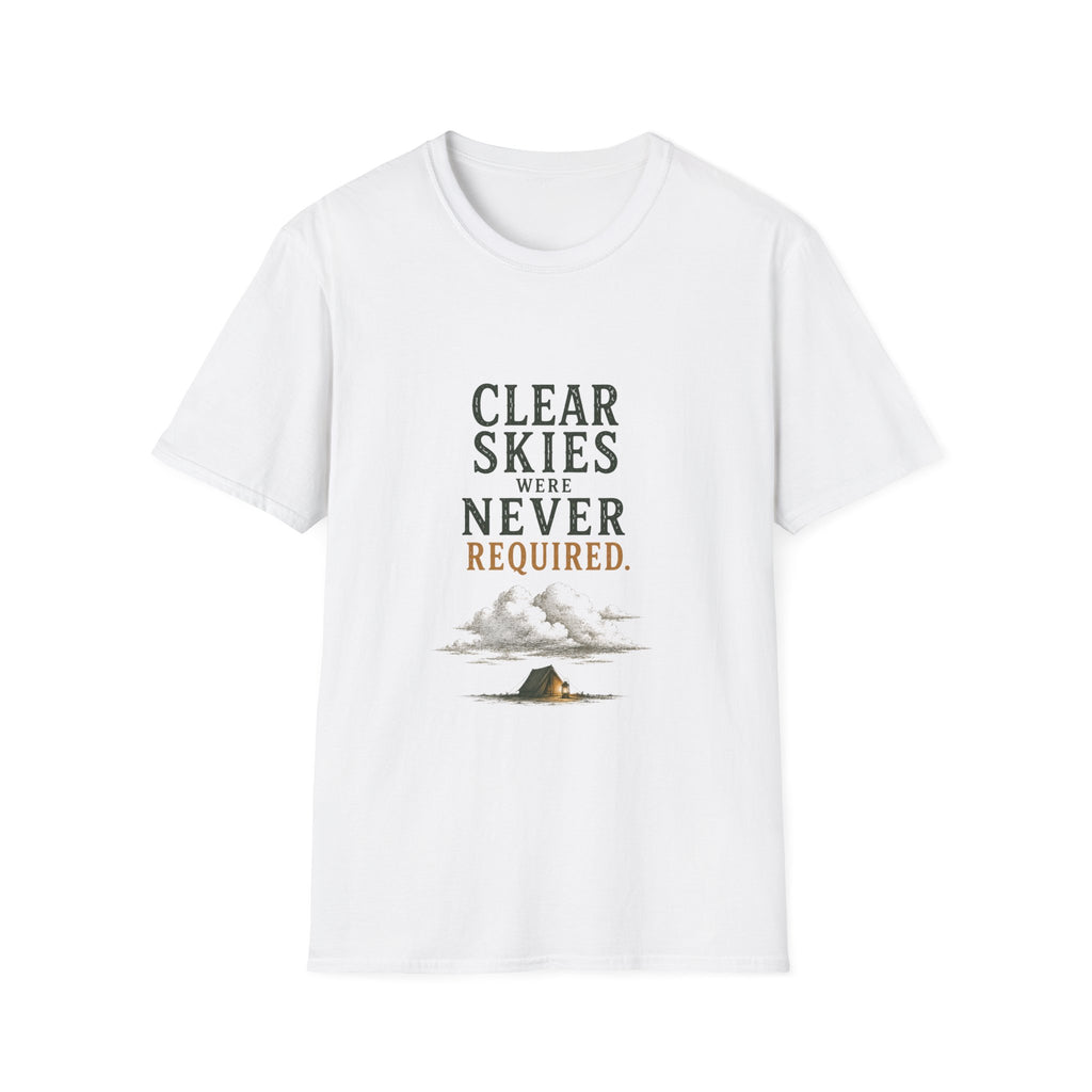 Clear Skies Were Never Required. T‑Shirt