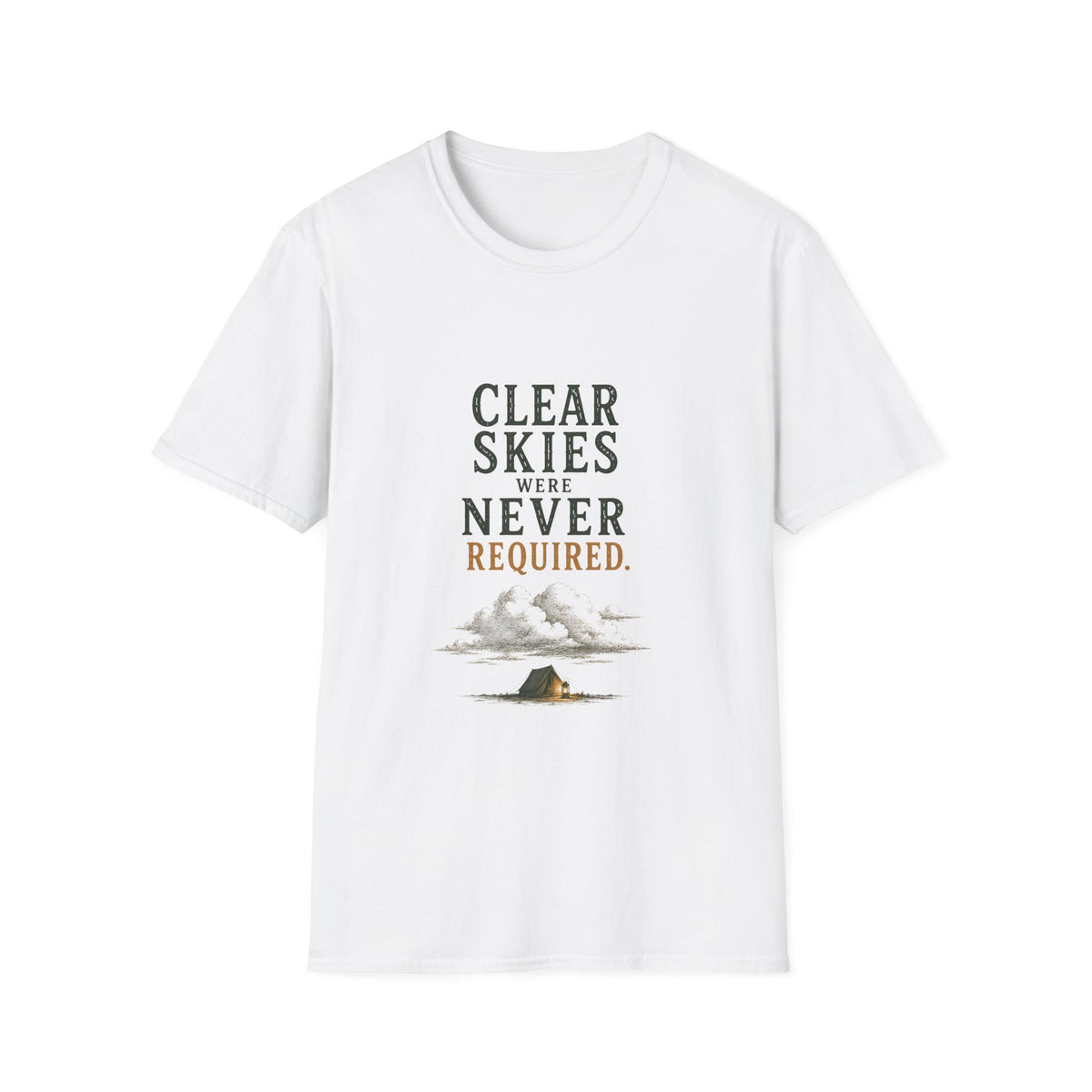 Clear Skies Were Never Required. T‑Shirt