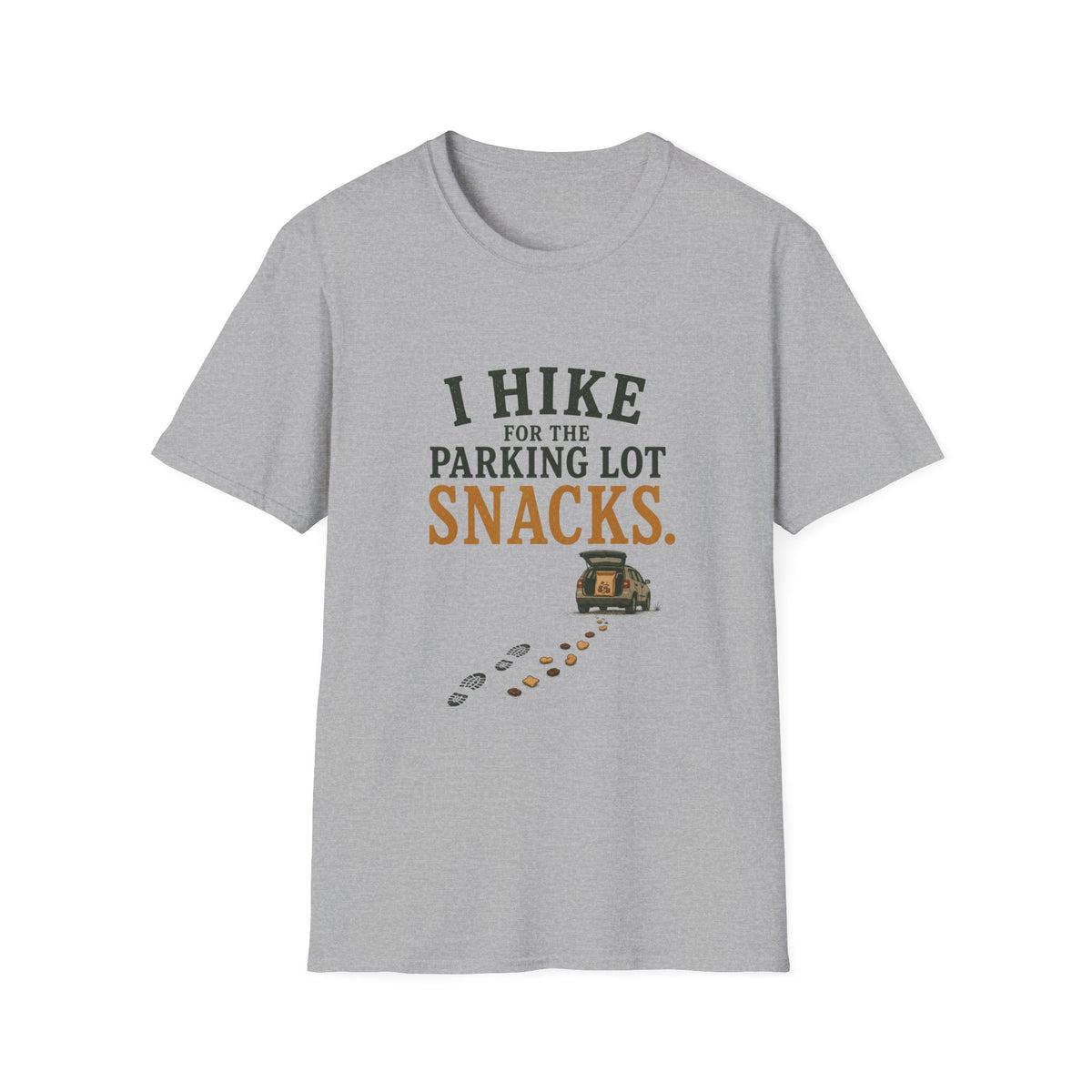 I Hike For The Parking Lot Snacks. T‑Shirt