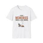 Some Memories Smell Like Smoke. T-Shirt