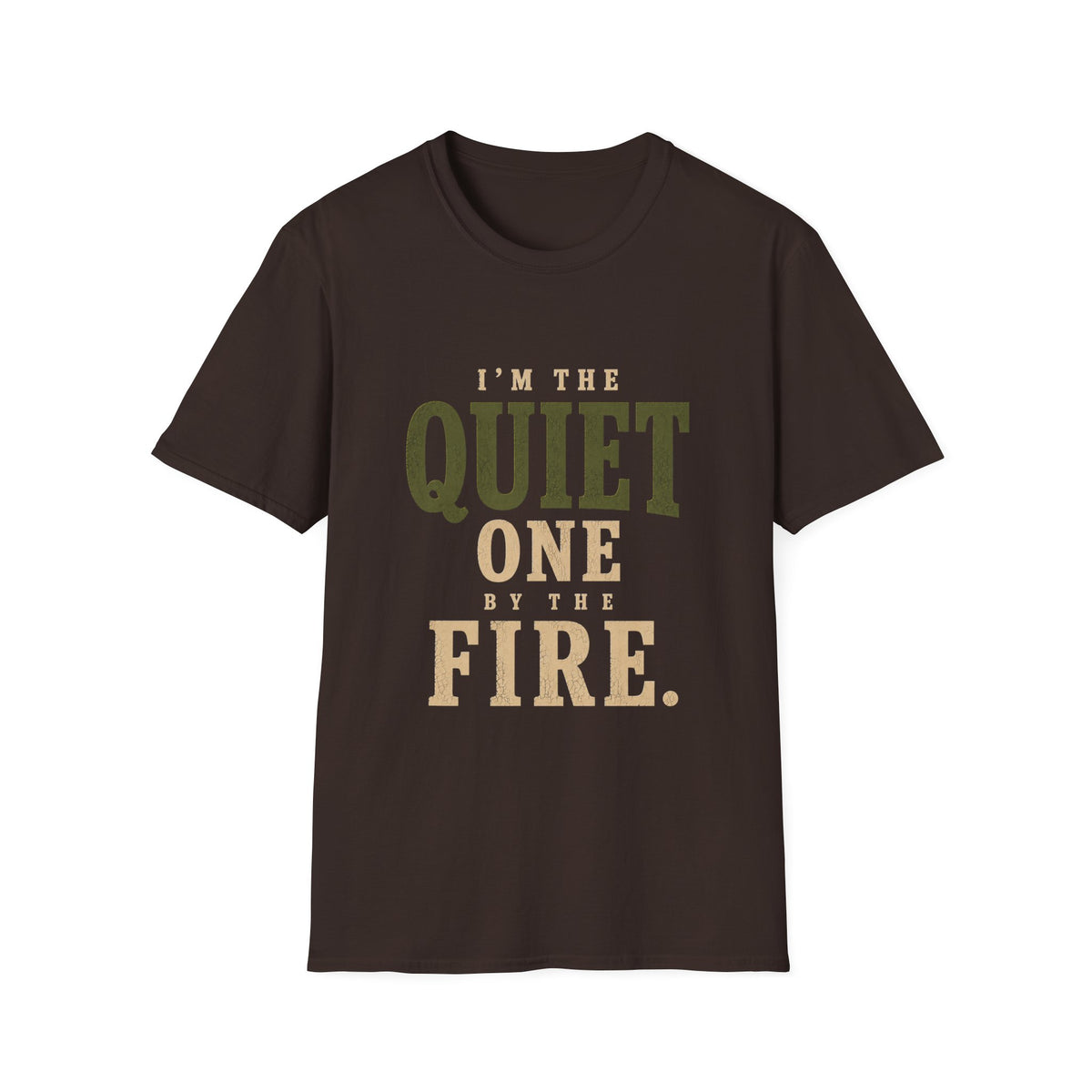 I'm The Quiet One by the Fire. T‑Shirt