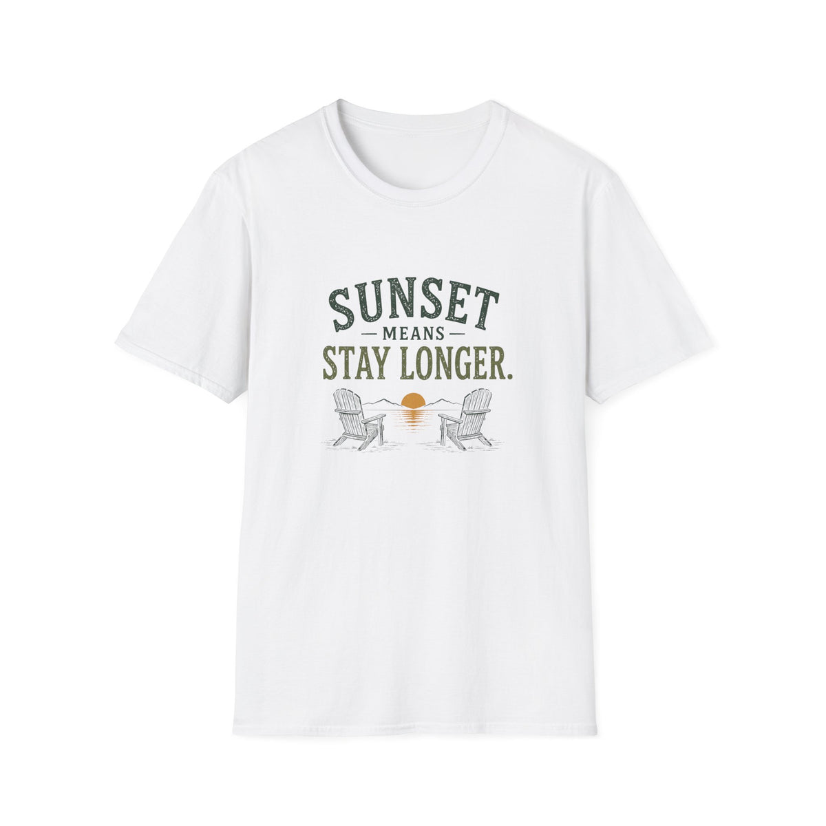 Sunset Means Stay Longer. T‑Shirt