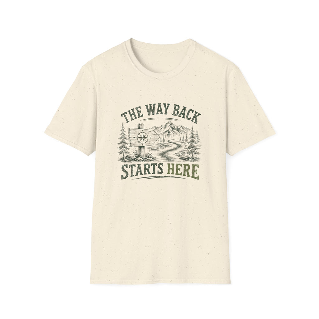 The Way Back Starts Here. T‑Shirt