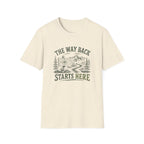 The Way Back Starts Here. T‑Shirt