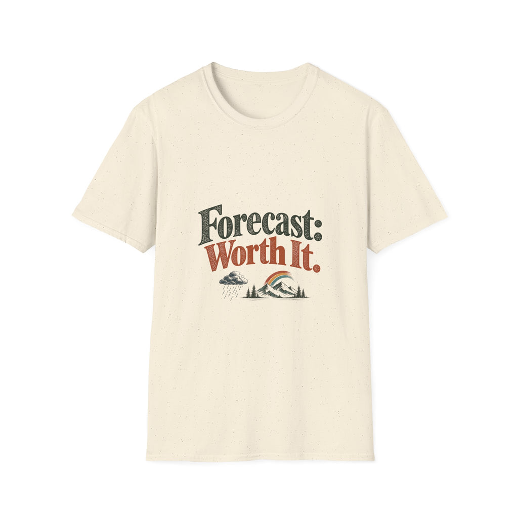 Forecast: Worth It. T-Shirt