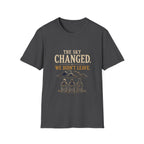 The Sky Changed. We Didn't Leave. T‑Shirt