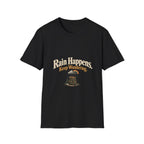 Rain Happens. Keep Wandering. T‑Shirt