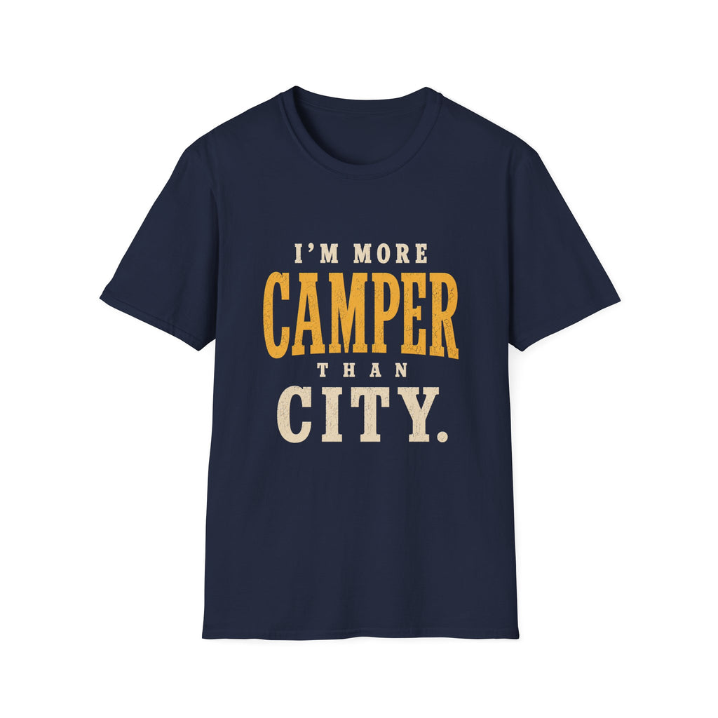 I'm More Camper Than City. T‑Shirt