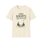 Some Nights Stay With You. T‑Shirt
