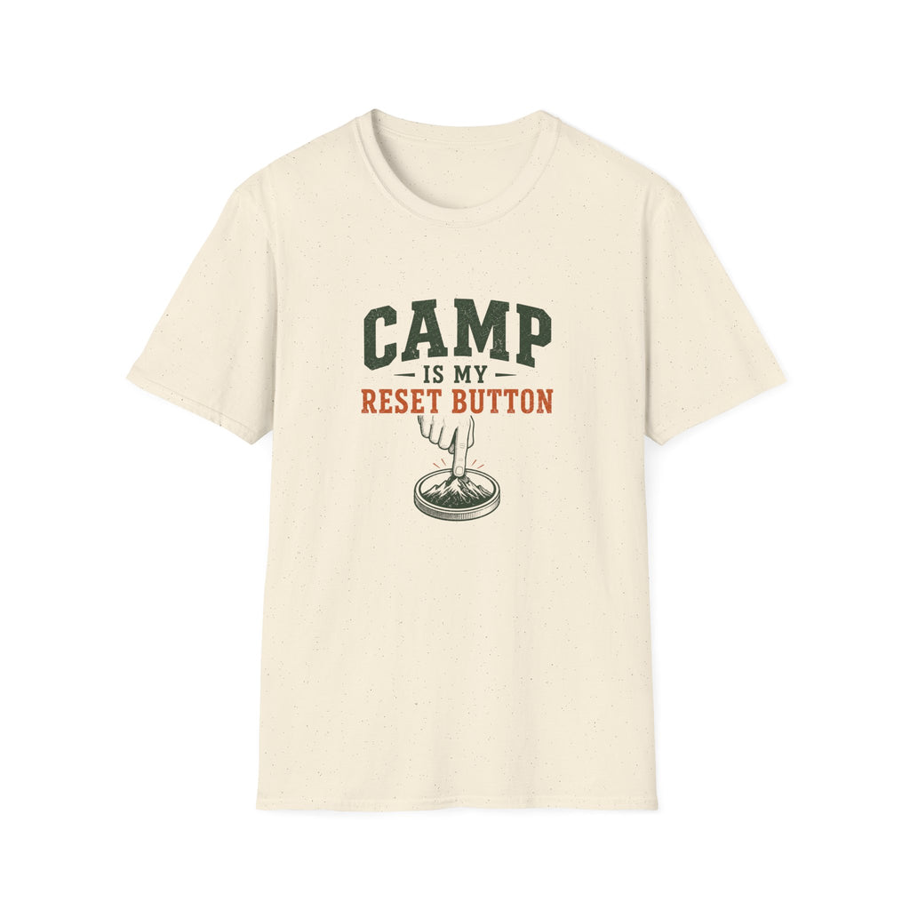 Camp Is My Reset Button. T-Shirt