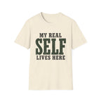 My Real Self Lives Here. T-Shirt