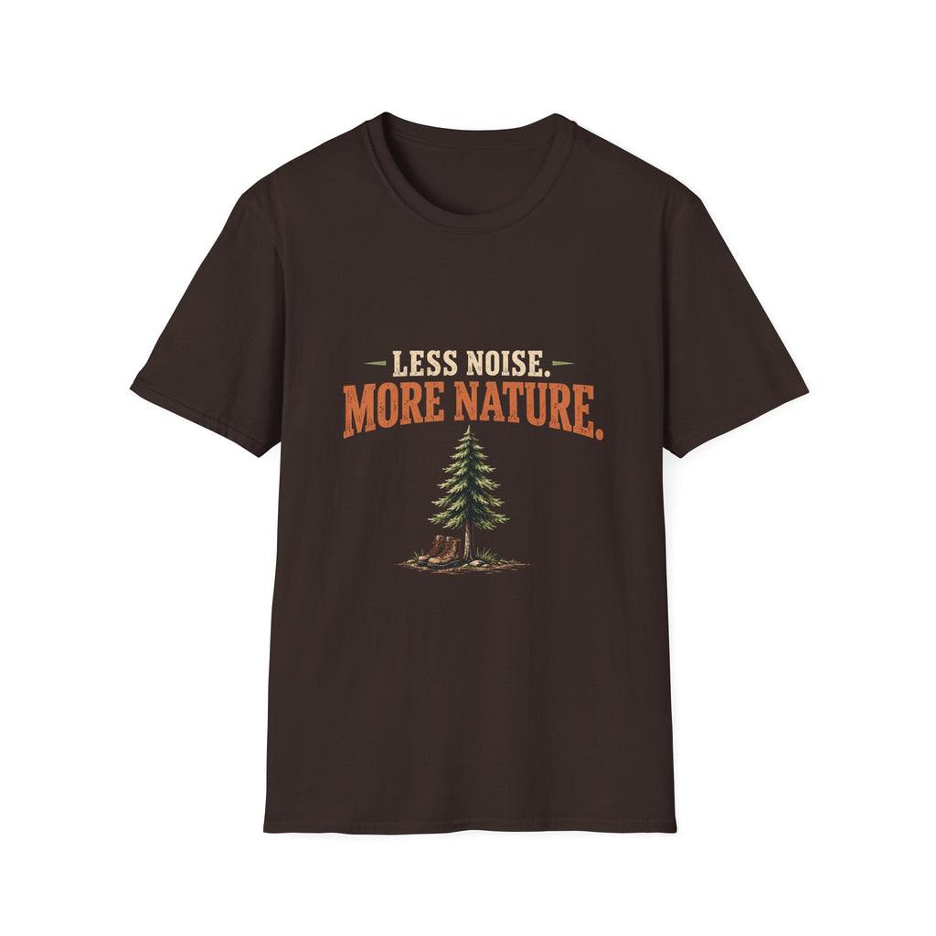Less Noise. More Nature. T-Shirt