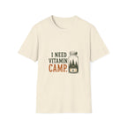 I Need Vitamin Camp. T‑Shirt