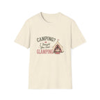 Camping? I Thought You Said Glamping. T‑Shirt