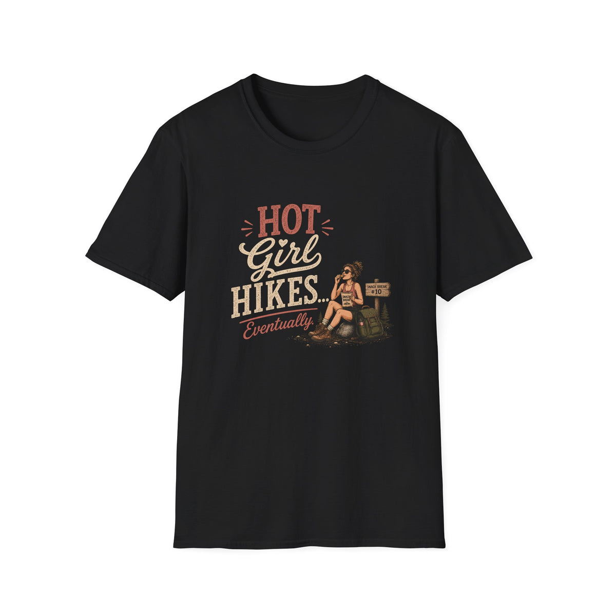 Hot Girl Hikes...Eventually. T‑Shirt