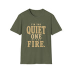 I'm The Quiet One by the Fire. T‑Shirt