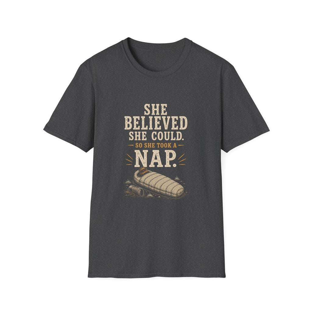 She Believed She Could. So She Took A Nap. T‑Shirt