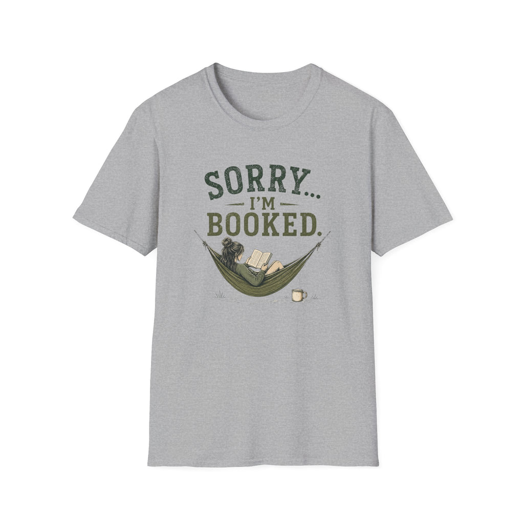 Sorry...I'm Booked. T‑Shirt