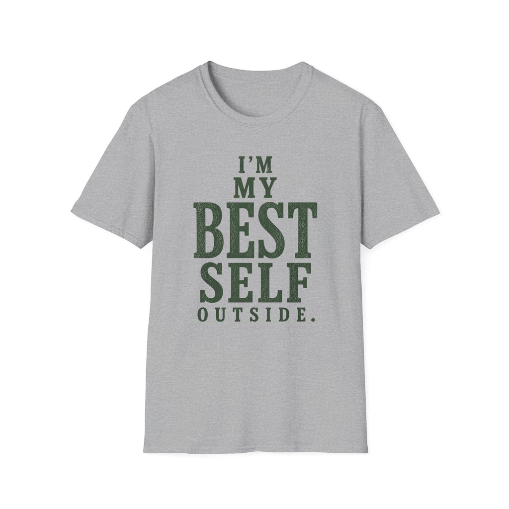 I'm My Best Self Outside. T‑Shirt