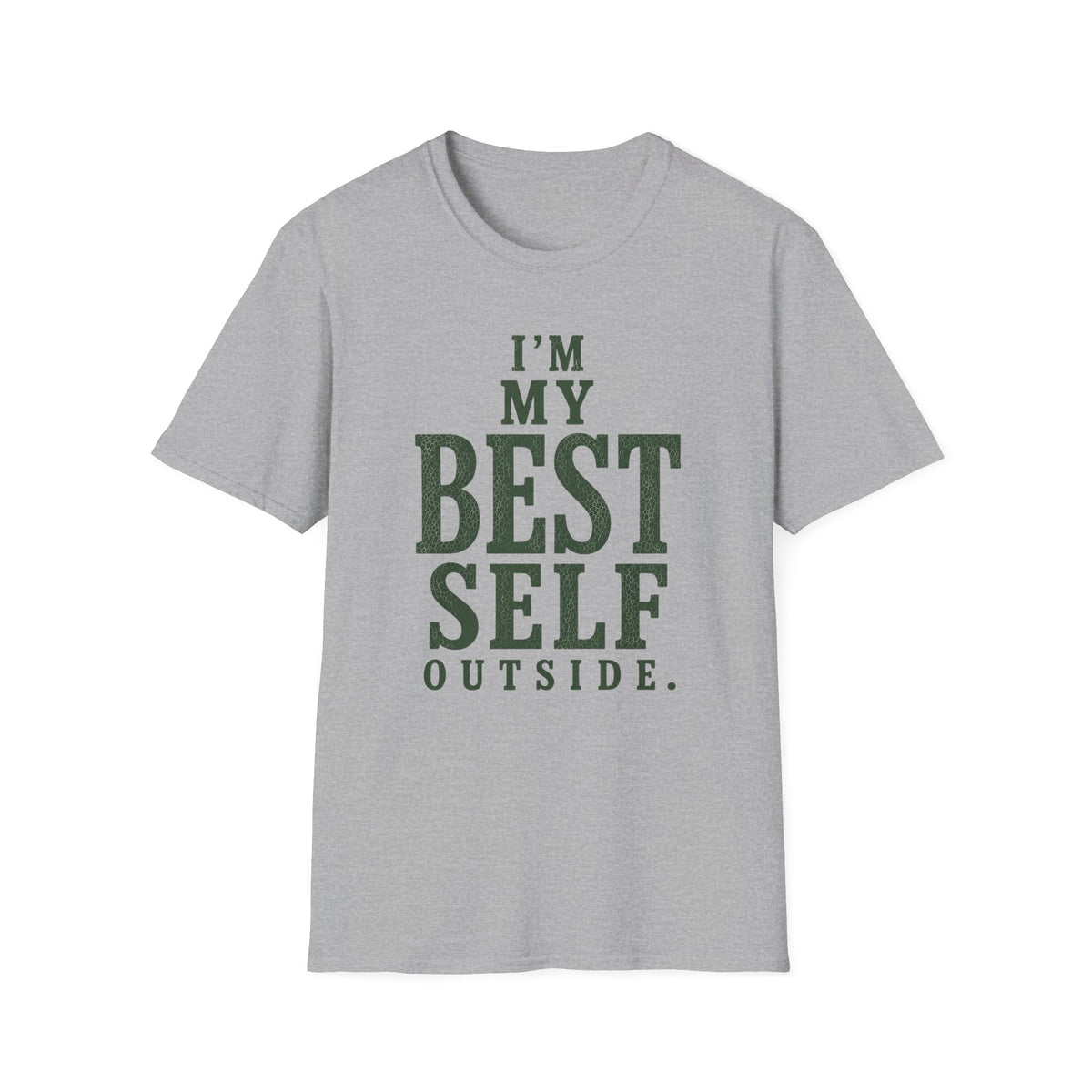 I'm My Best Self Outside. T‑Shirt