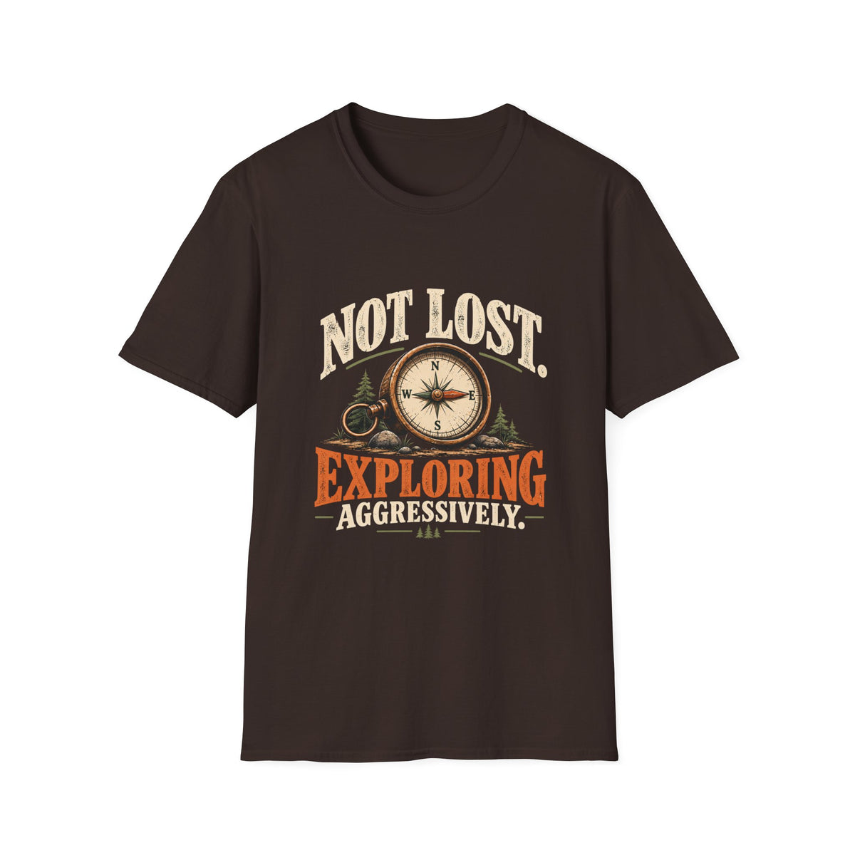 Not Lost. Exploring Aggressively. T-shirt