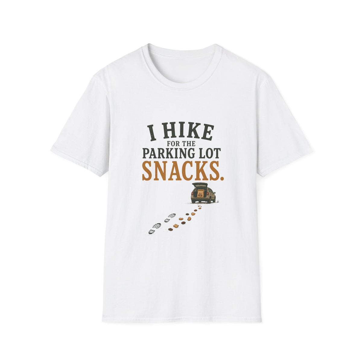 I Hike For The Parking Lot Snacks. T‑Shirt