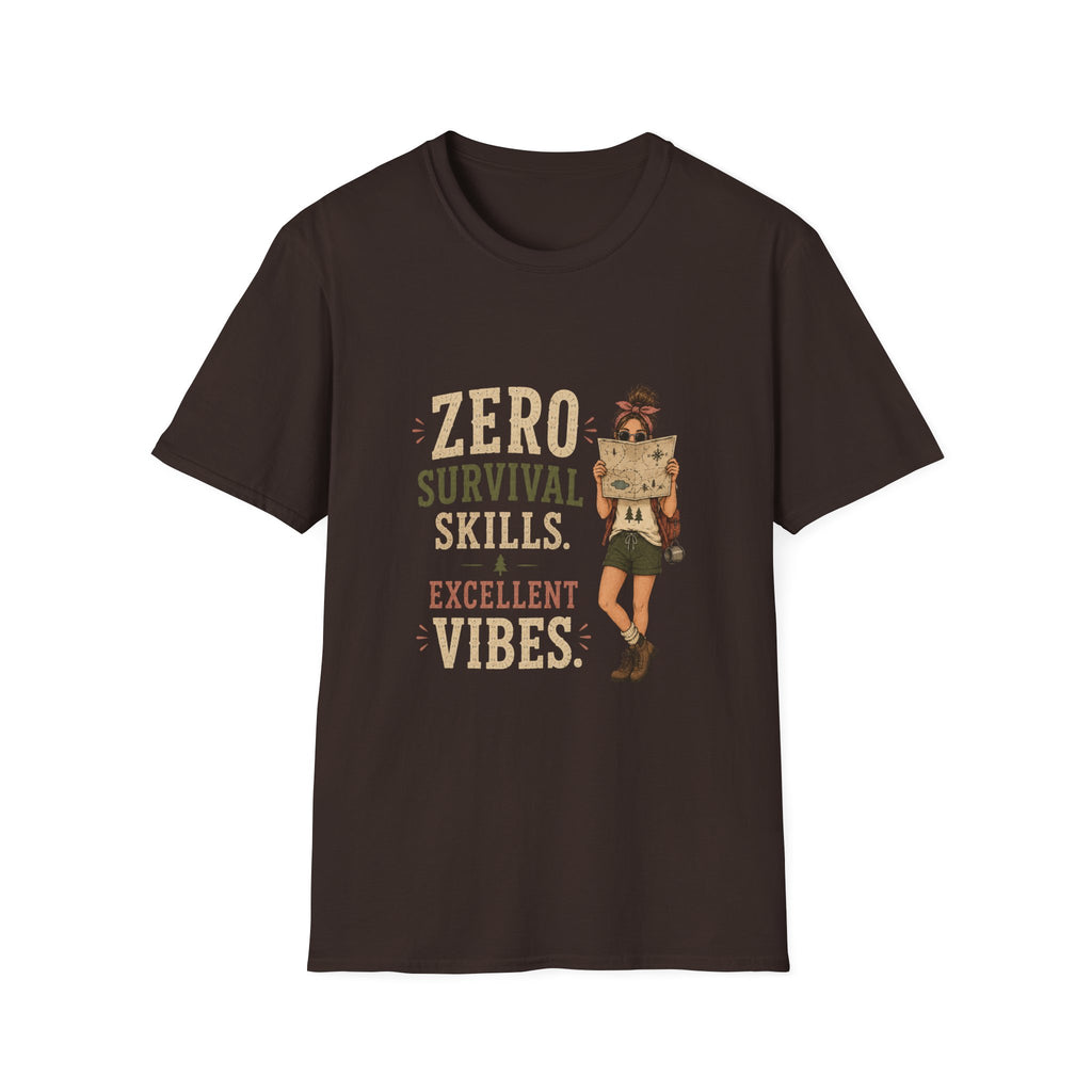 Zero Survival Skills. Excellent Vibes. T‑Shirt