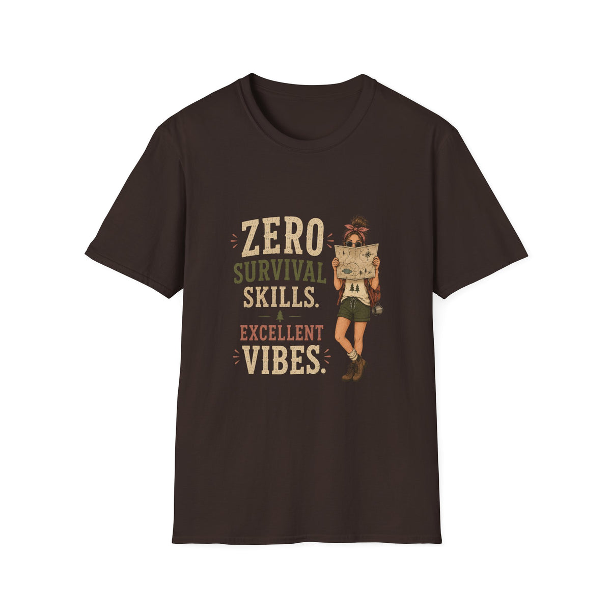 Zero Survival Skills. Excellent Vibes. T‑Shirt