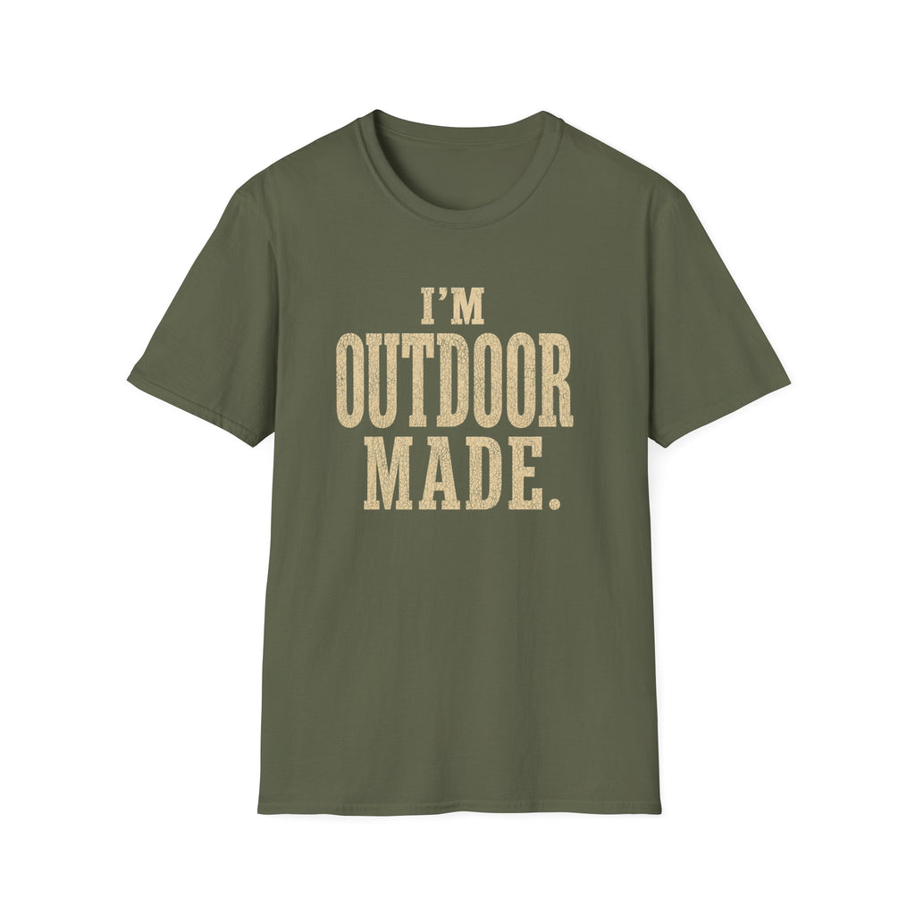 I'm Outdoor Made. T‑Shirt